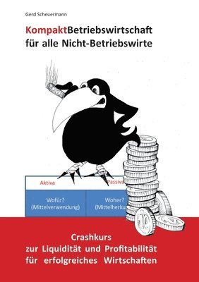 Kompakt Betriebswirtschaft fr alle Nicht-Betriebswirte 1