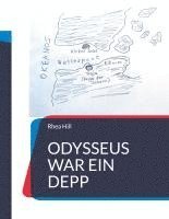 bokomslag Odysseus war ein Depp