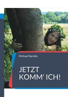 bokomslag Jetzt komm' ich!