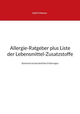 Allergie-Ratgeber plus Liste der Lebensmittel-Zusatzstoffe