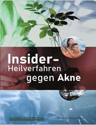 bokomslag Insider-Heilverfahren gegen Akne