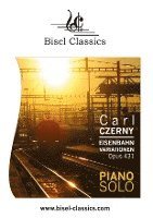 Carl Czerny, Jenni Pinnock - Eisenbahn Variationen, Opus 431, Häftad