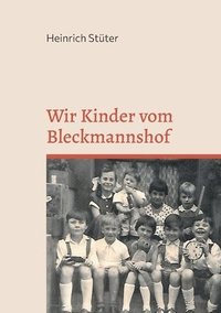 bokomslag Wir Kinder vom Bleckmannshof