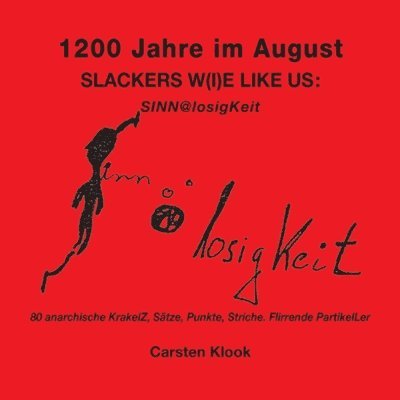 1200 Jahre im August - Slackers w(i)e like us 1