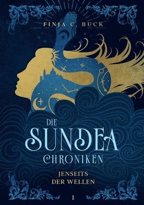 Die Sundea Chroniken 1