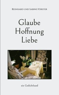 bokomslag Glaube, Hoffnung, Liebe