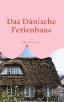 Das Dänische Ferienhaus 1