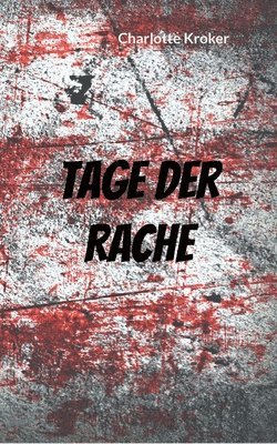 bokomslag Tage der Rache