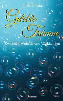 Nola Collin - Gelebte Träume, Häftad