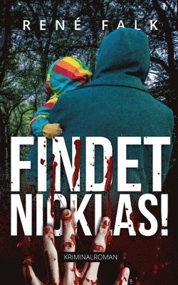 René Falk, René - Findet Nicklas!, Häftad