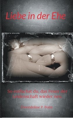 Gwendoline P Point, Gwendoline P. Point - Liebe in der Ehe, Häftad
