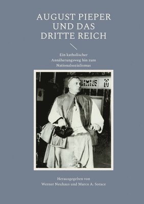 Werner Neuhaus, Marco A Sorace - August Pieper und das Dritte Reich, Häftad