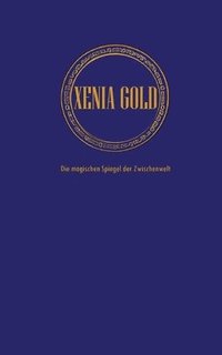 bokomslag Xenia Gold