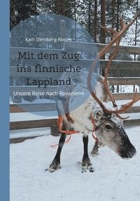 bokomslag Mit dem Zug ins finnische Lappland