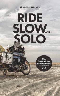 Jürgen Priesner, Marlene Sindhuber - Ride Slow & Solo, Häftad