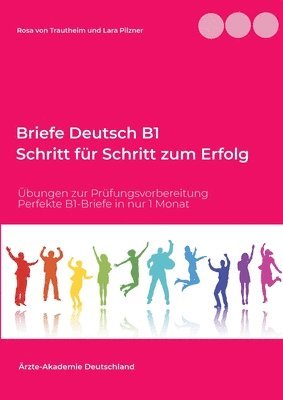 bokomslag Briefe Deutsch B1. Schritt fur Schritt zum Erfolg