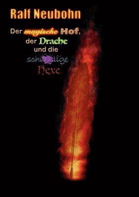 bokomslag magische Hof, der Drache und die schusslige Hexe