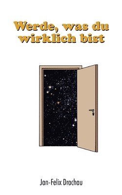 Jan-Felix Drachau - Werde, was du wirklich bist, Häftad