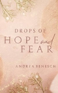 bokomslag Drops of Hope and Fear