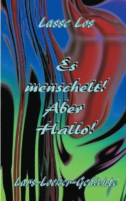 Es menschelt! Aber Hallo!