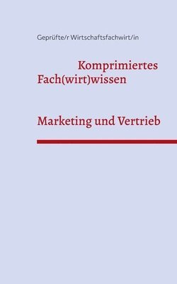 Marketing und Vertrieb - Geprfte/r Wirtschaftsfachwirt/in 1