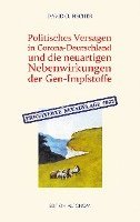 bokomslag Politisches Versagen in Corona-Deutschland und die neuartigen Nebenwirkungen der Gen-Impfstoffe