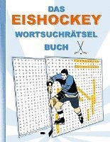 bokomslag DAS EISHOCKEY WORTSUCHRÄTSEL BUCH