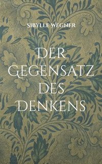 bokomslag Der Gegensatz des Denkens