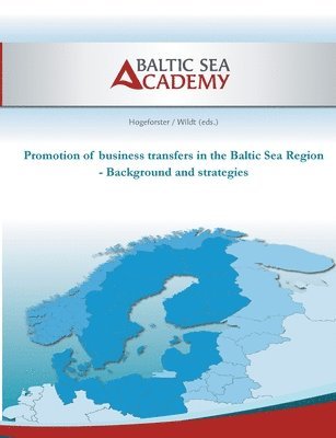 bokomslag Promotion of business transfers in the Baltic Sea Region