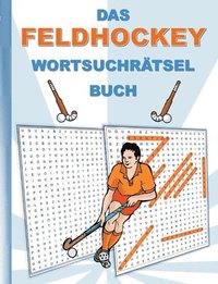 bokomslag Das Feldhockey Wortsuchrtsel Buch