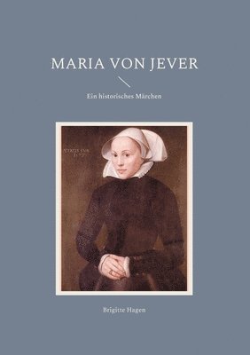 Maria von Jever 1