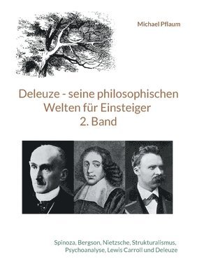 Deleuze - seine philosophischen Welten fr Einsteiger 2. Band 1
