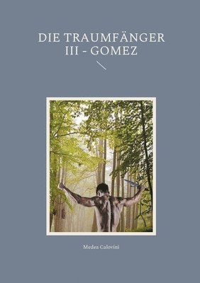 Die Traumfnger III - Gomez 1