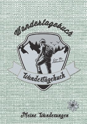 bokomslag Wandertagebuch - Meine Wanderungen