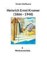 Heinrich Ernst Kromer (1866 - 1948) 1