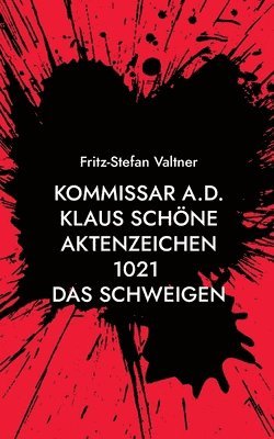 bokomslag Kommissar a.D. Klaus Schne