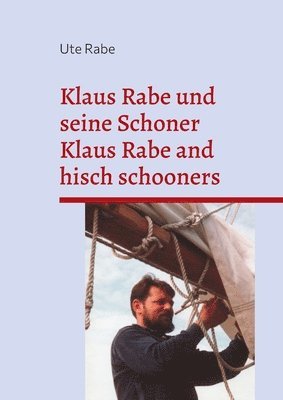 bokomslag Klaus Rabe und seine Schoner