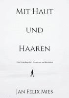 bokomslag Mit Haut und Haaren