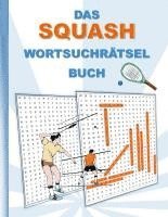 Brian Gagg - DAS SQUASH WORTSUCHRÄTSEL BUCH, Häftad