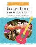 bokomslag Heilsame Lieder mit der Gitarre begleiten