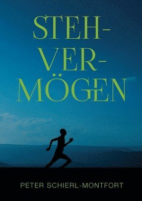 Peter Schierl-Montfort - Stehvermögen, Häftad