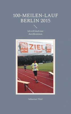 100-Meilen-Lauf Berlin 2015 1