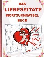 DAS LIEBESZITATE WORTSUCHRÄTSEL BUCH 1