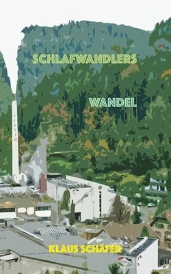 Klaus Schäfer - Schlafwandlers Wandel, Häftad