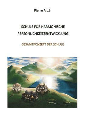 bokomslag Schule für harmonische Persönlichkeitsentwicklung