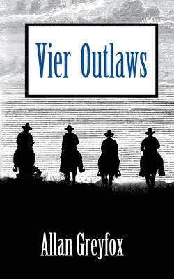 Vier Outlaws