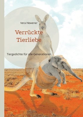 Vera Hewener - Verrückte Tierliebe, Häftad