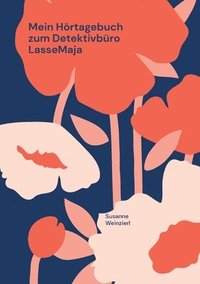 bokomslag Mein Hörtagebuch zum Detektivbüro LasseMaja
