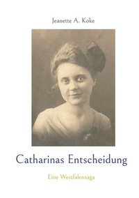 bokomslag Catharinas Entscheidung