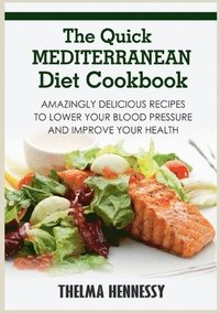 bokomslag The Quick Mediterranean Diet Cookbook